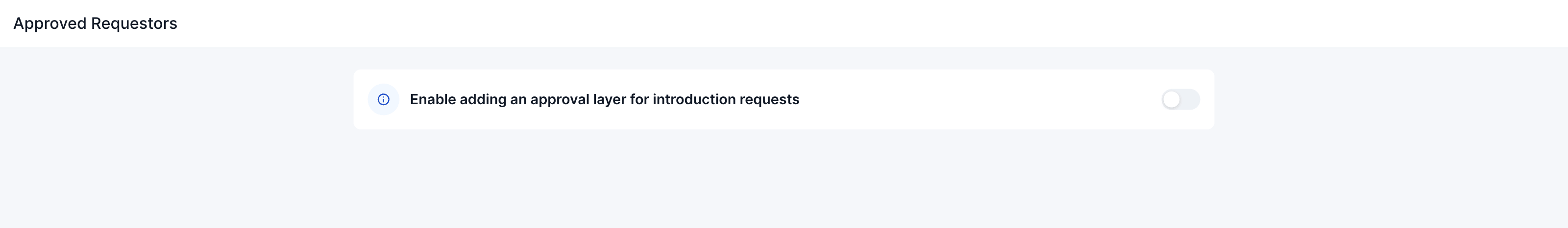 The Outreach approvers settings page with the toggle to enable an approval layer for introduction requests